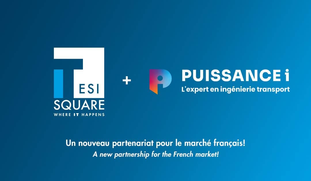 TESISQUARE RENFORCE SA PRESENCE SUR LE MARCHE FRANÇAIS A TRAVERS UN PARTENARIAT AVEC PUISSANCE I